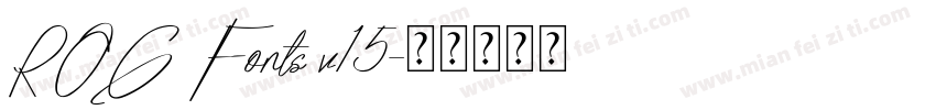 ROG Fonts v15字体转换